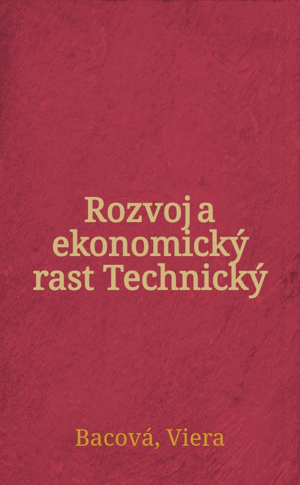 Rozvoj a ekonomický rast Technický