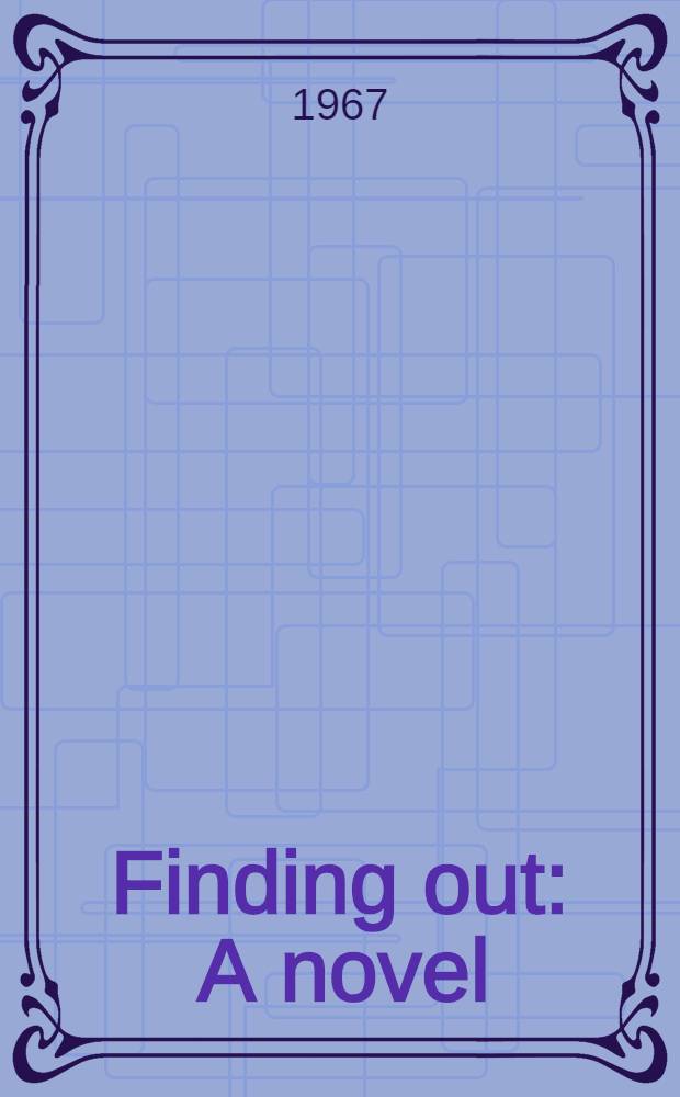 Finding out : A novel
