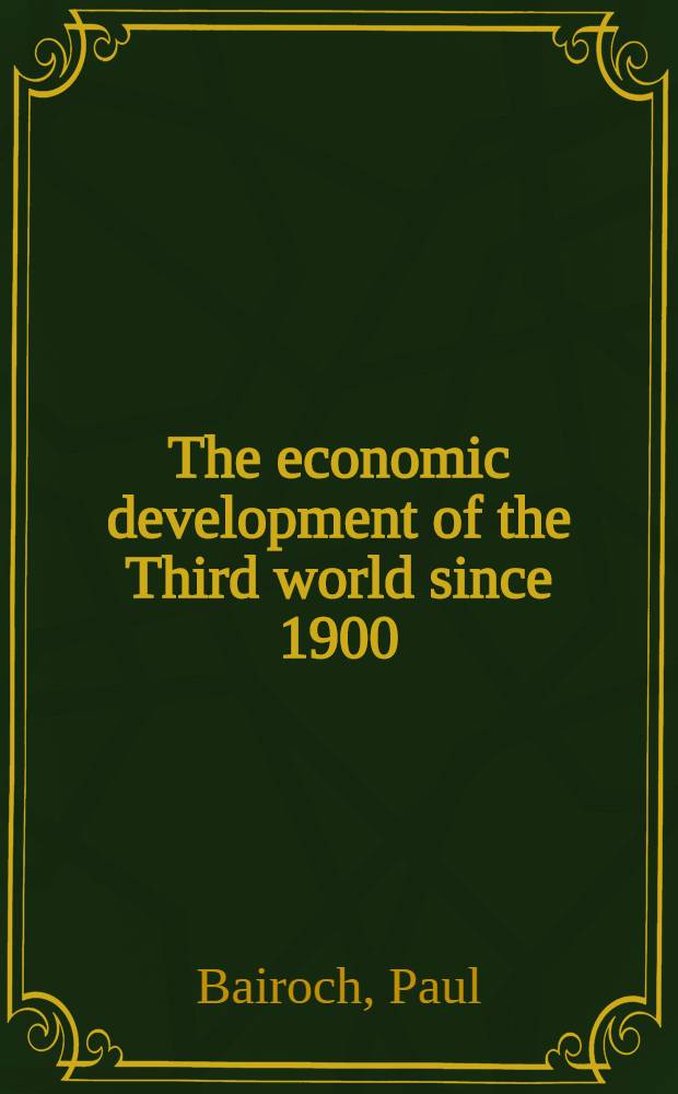 The economic development of the Third world since 1900