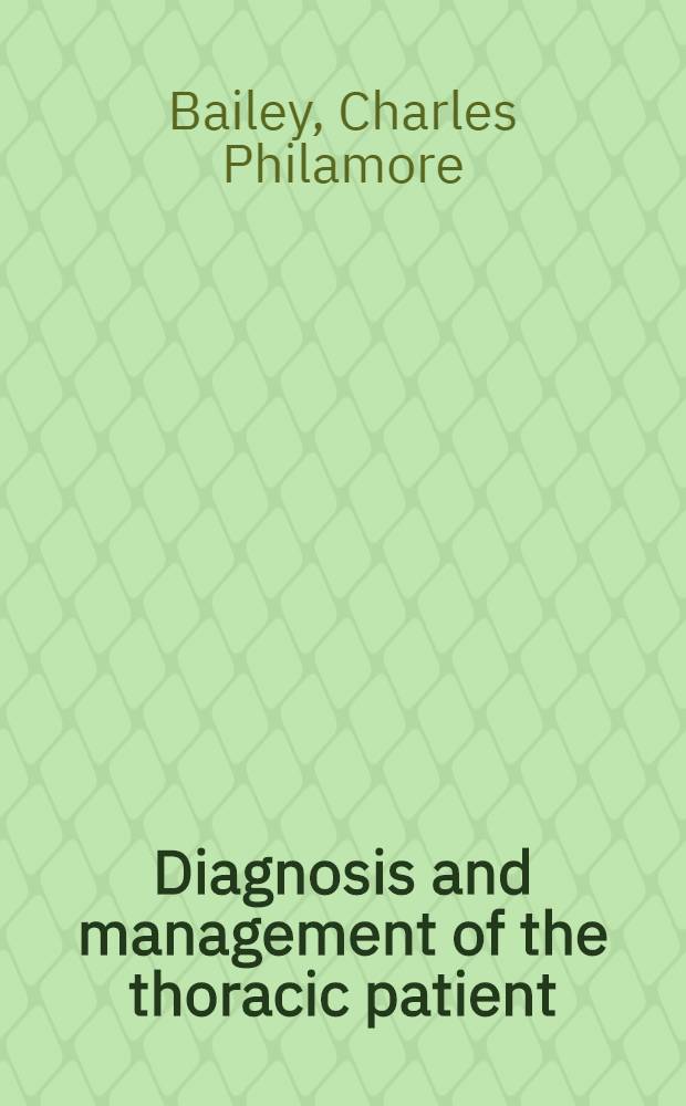 Diagnosis and management of the thoracic patient