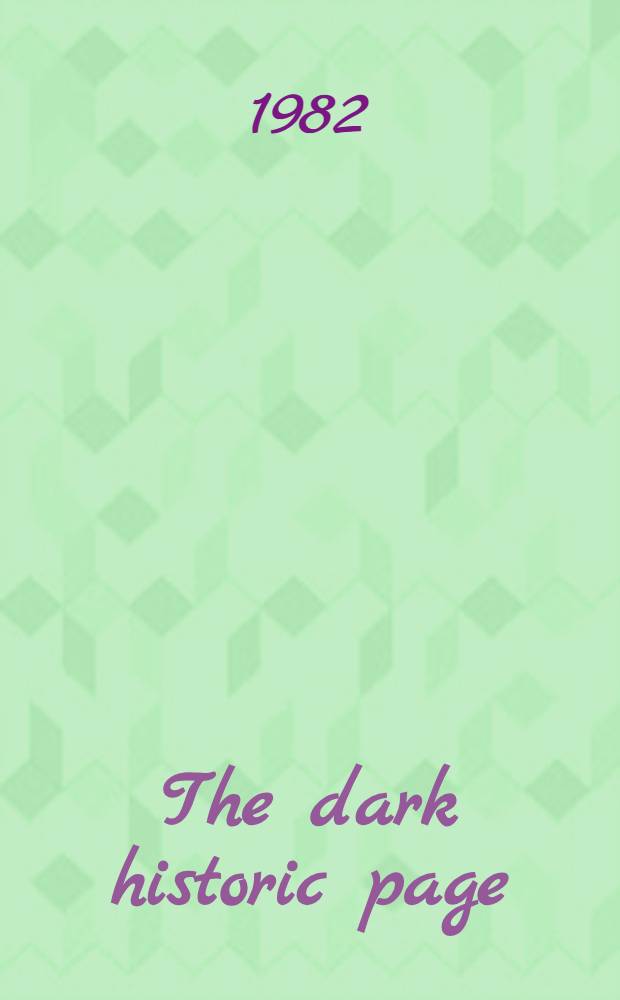 The dark historic page : Social satire a. historicism in the novels of Aldous Huxley, 1921-1939