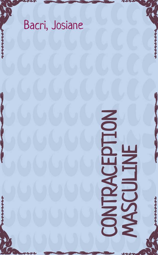 Contraception masculine : Enquête d'acceptabilité auprès du public de al région parisienne : Thèse ..