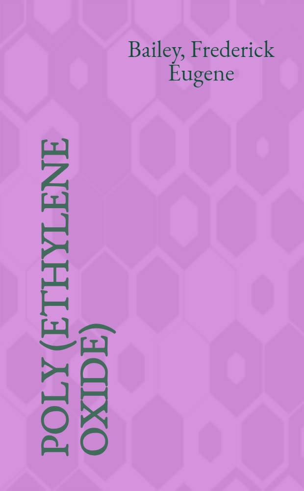 Poly (ethylene oxide)