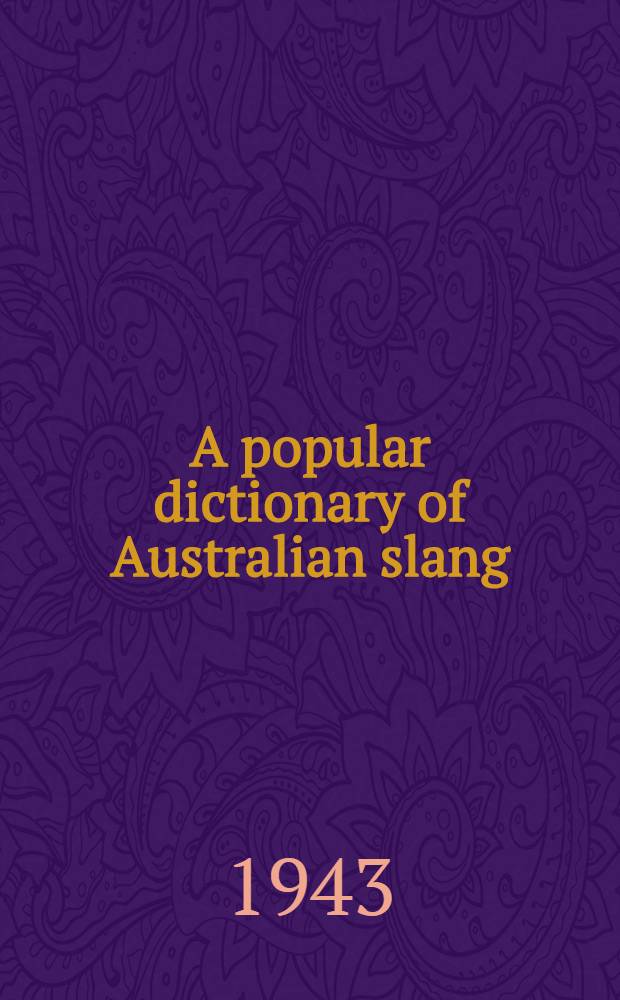 A popular dictionary of Australian slang