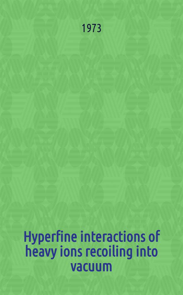 Hyperfine interactions of heavy ions recoiling into vacuum