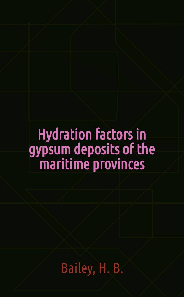 Hydration factors in gypsum deposits of the maritime provinces