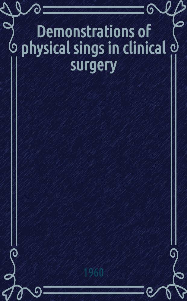 Demonstrations of physical sings in clinical surgery