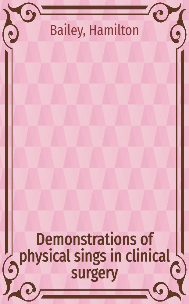 Demonstrations of physical sings in clinical surgery