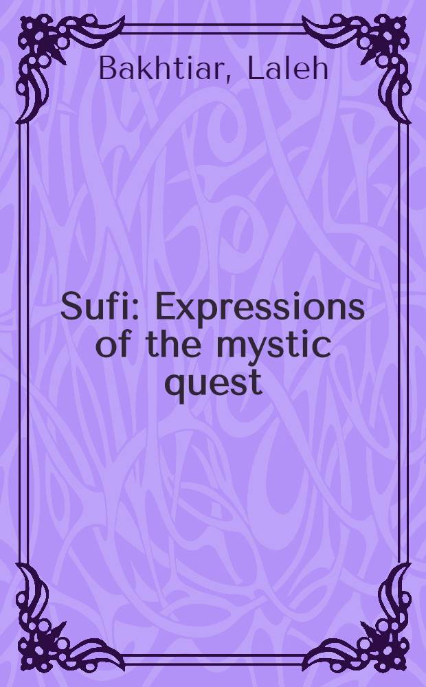 Sufi : Expressions of the mystic quest