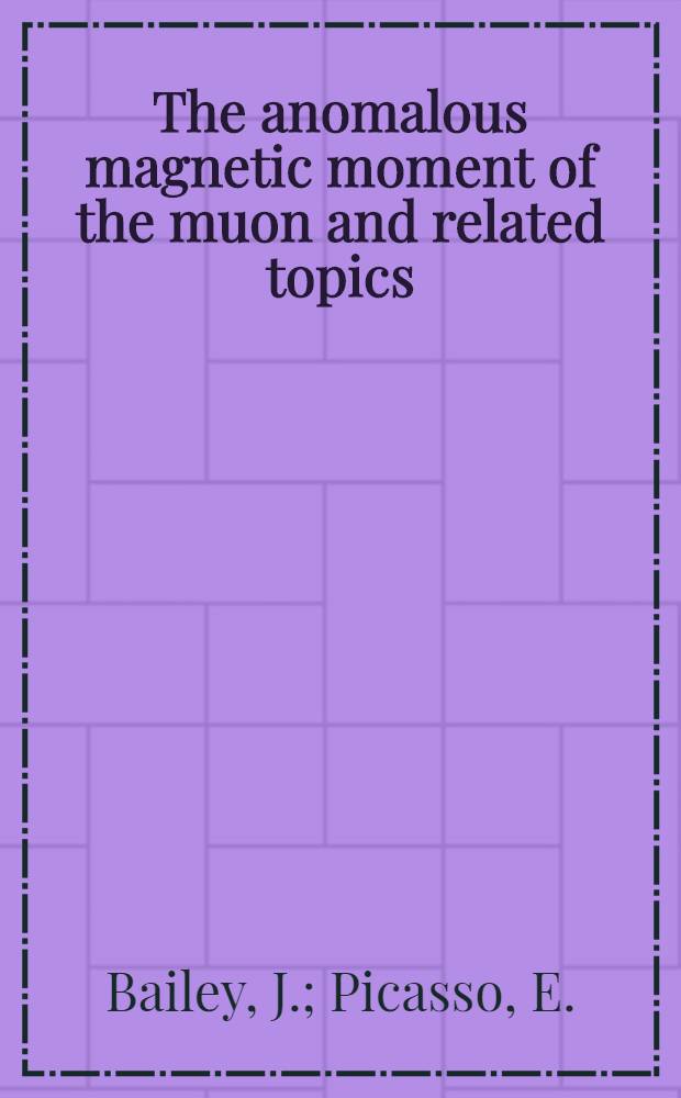 The anomalous magnetic moment of the muon and related topics