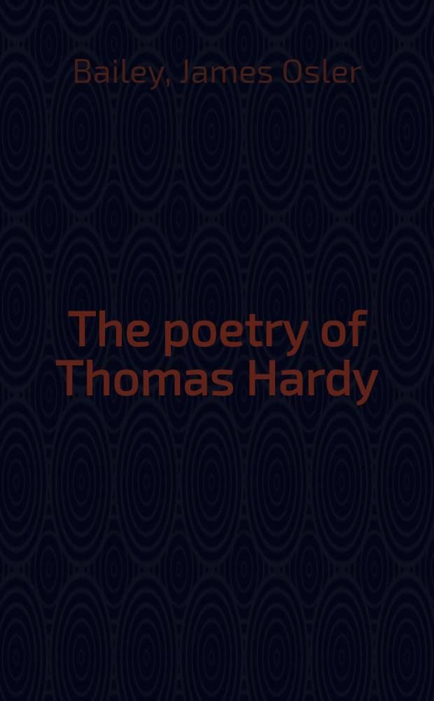 The poetry of Thomas Hardy : A handbook a. commentary