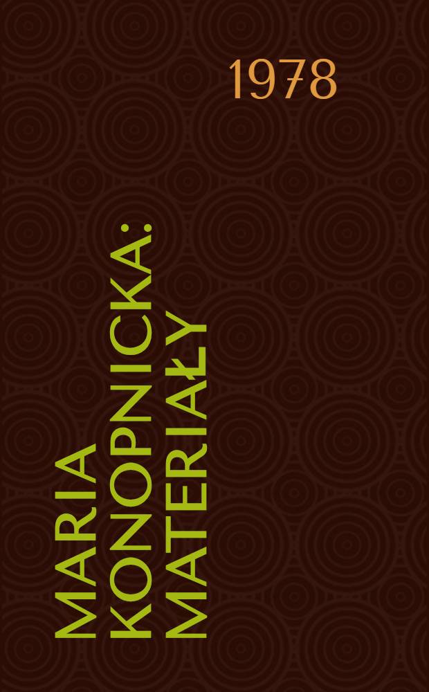Maria Konopnicka : Materiały