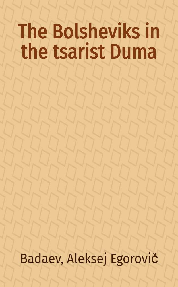 The Bolsheviks in the tsarist Duma