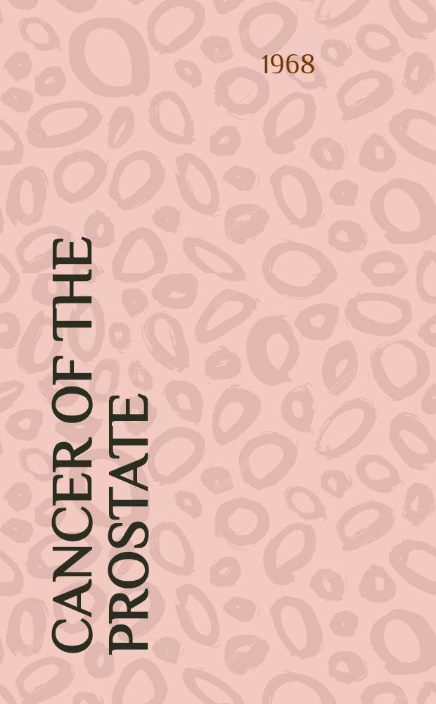 Cancer of the prostate