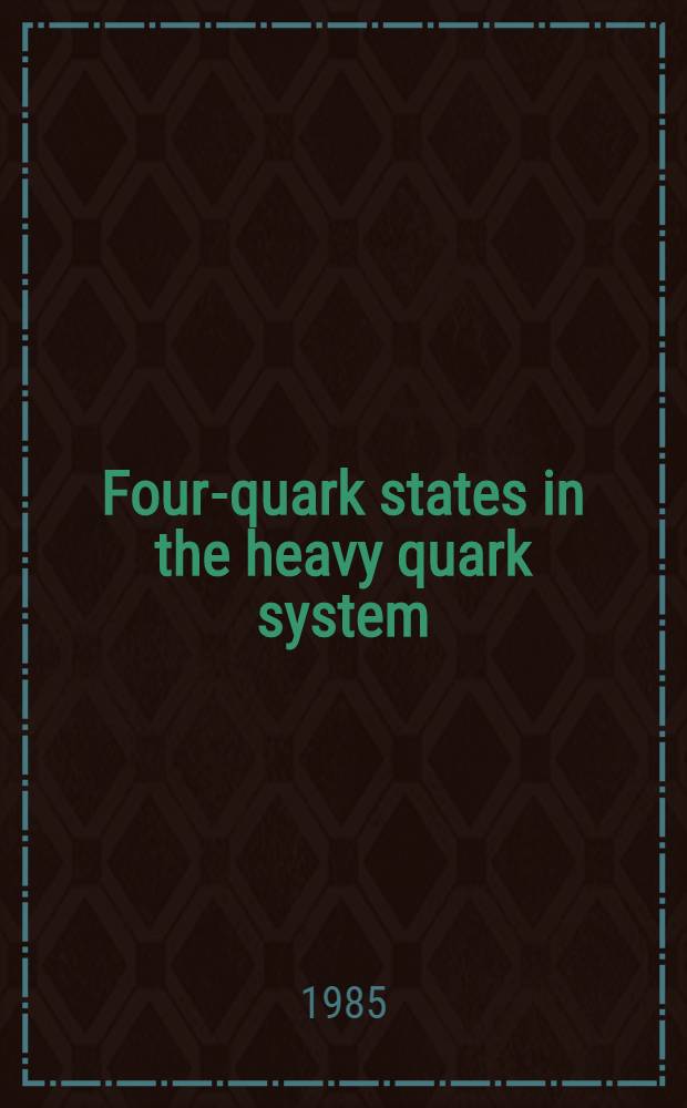 Four-quark states in the heavy quark system