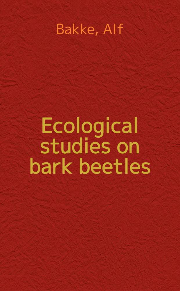 Ecological studies on bark beetles (Coleoptera: Scolytidae) associated with scots pine (Pinus sylvestris L.) in Norway with particular reference to the influence of temperature