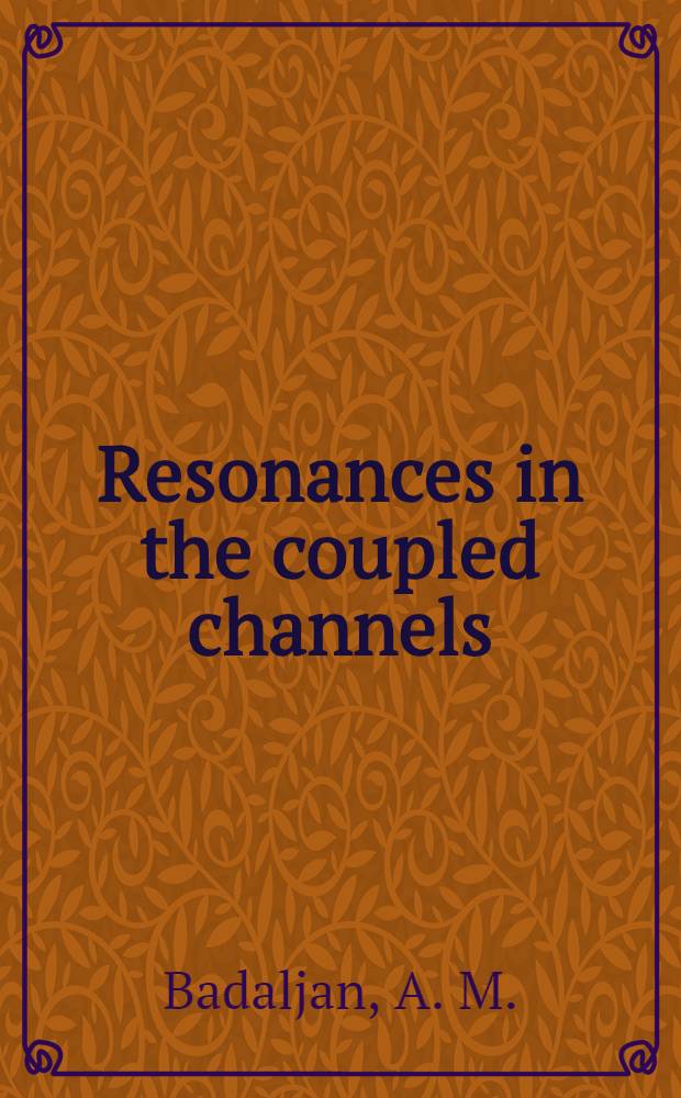 Resonances in the coupled channels