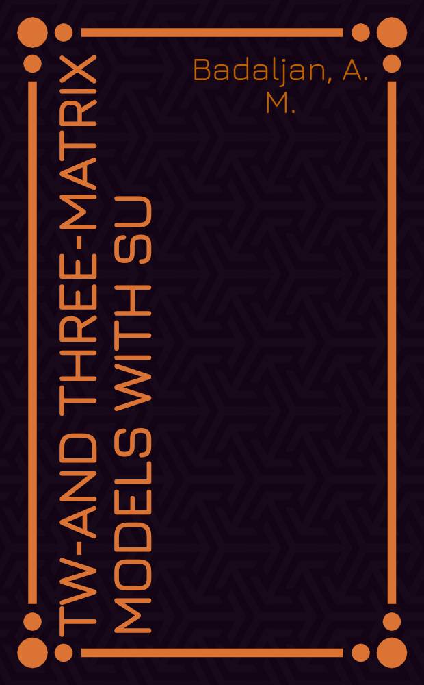 Two- and three-matrix models with SU(2) internal symmetry