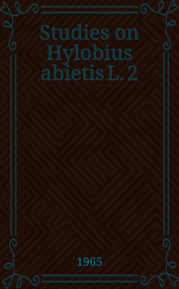 Studies on Hylobius abietis L. 2 : The influence of exposure on the development and production of Hylobius abietis illustrated through one Norwegian and one Swedish experiment