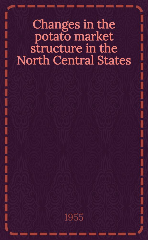 Changes in the potato market structure in the North Central States