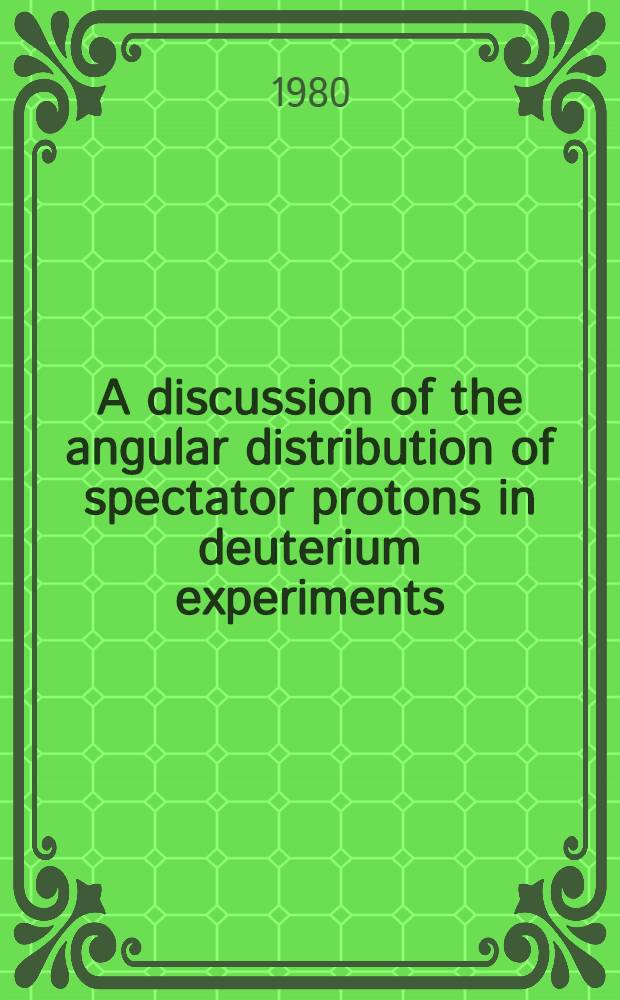 A discussion of the angular distribution of spectator protons in deuterium experiments