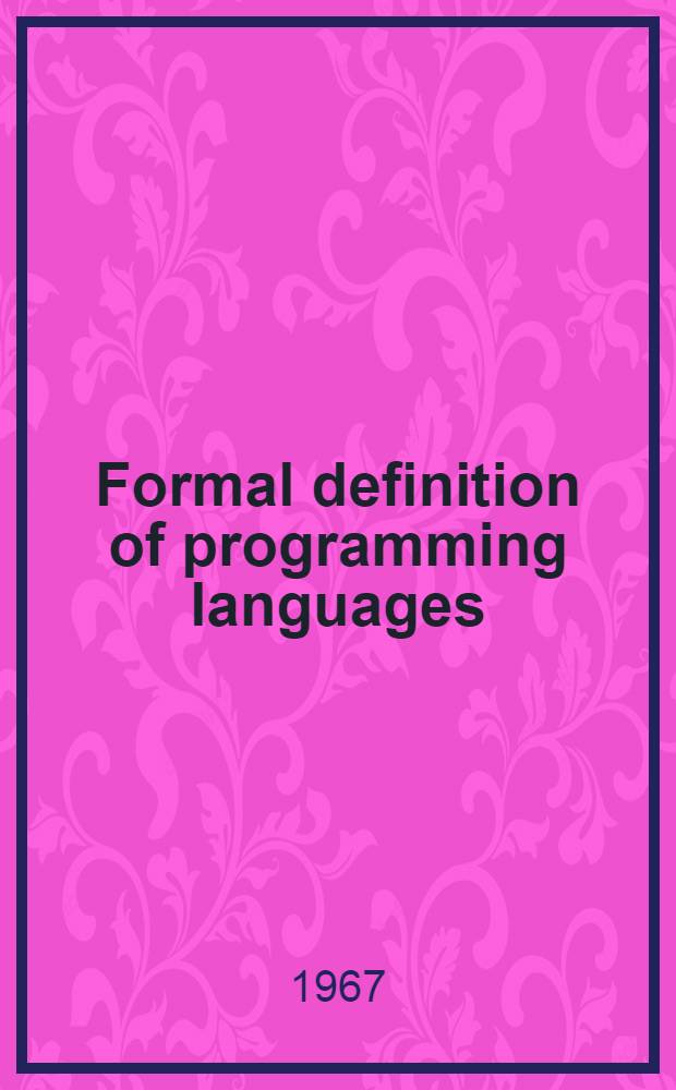 Formal definition of programming languages : With an application to the definition of ALGOL 60 : Acad. proefschrift ... aan de Univ. van Amsterdam ..