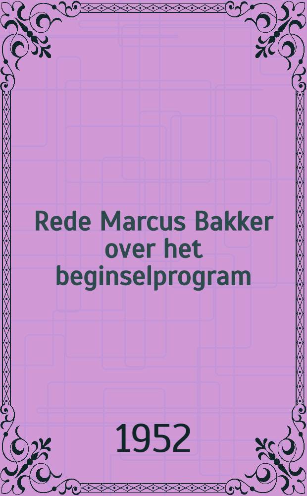 Rede Marcus Bakker over het beginselprogram
