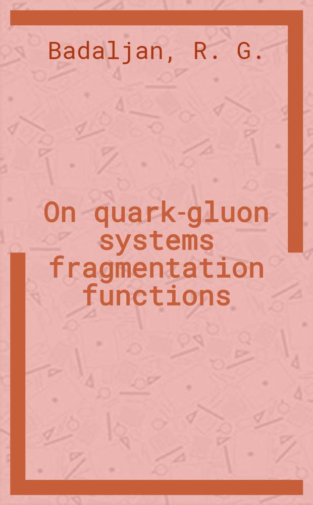 On quark-gluon systems fragmentation functions