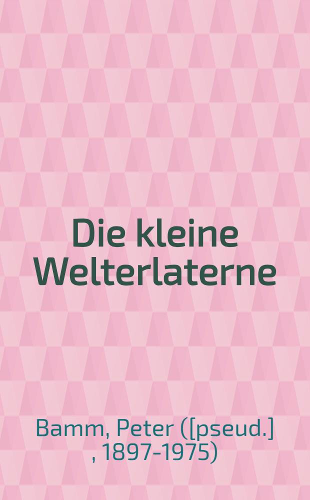 Die kleine Welterlaterne