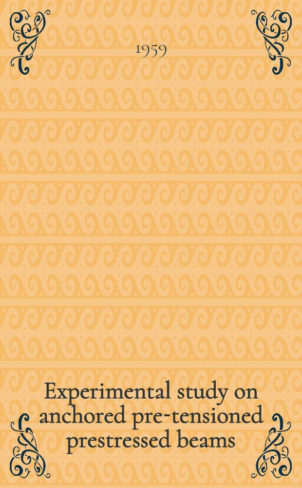 Experimental study on anchored pre-tensioned prestressed beams