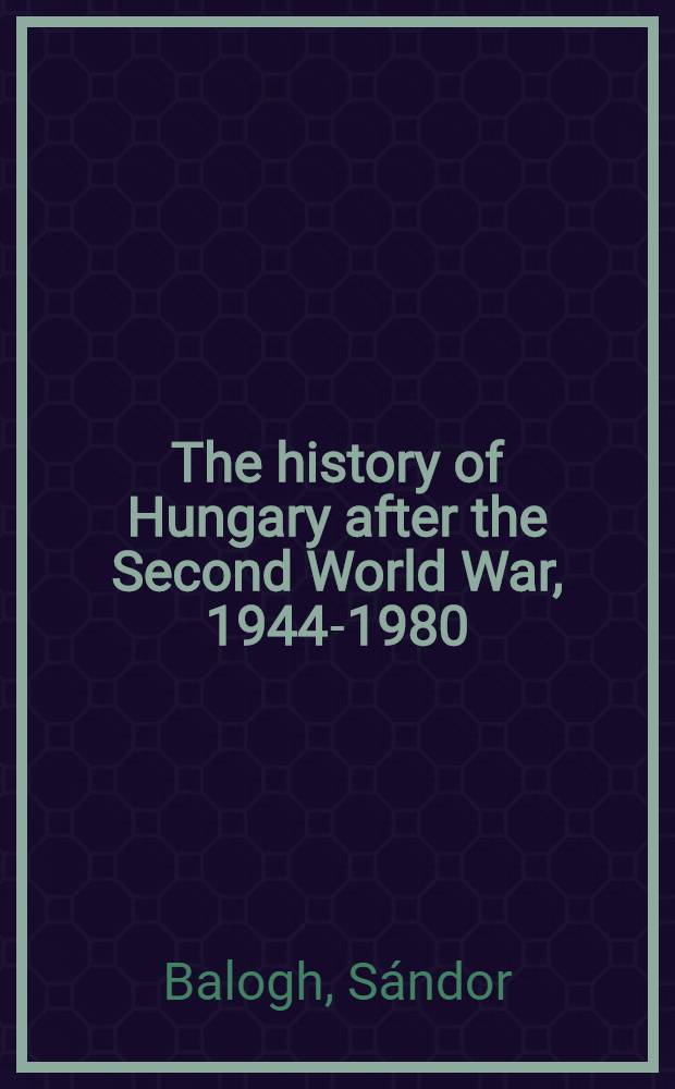 The history of Hungary after the Second World War, 1944-1980
