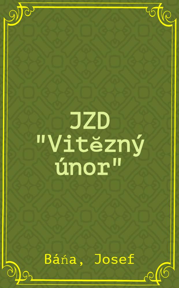 JZD "Vitĕzný únor" : Cesta katovských družstevníků od přípravného výboru ke IV. typu JZD