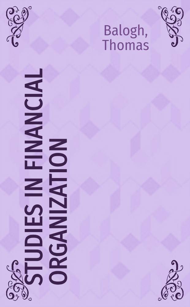 Studies in financial organization