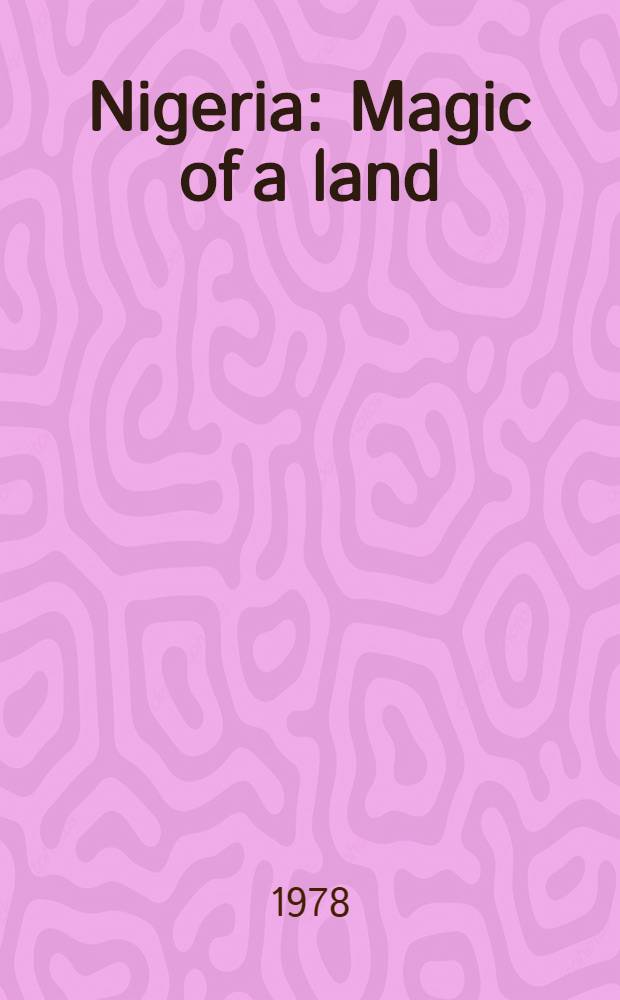 Nigeria : Magic of a land