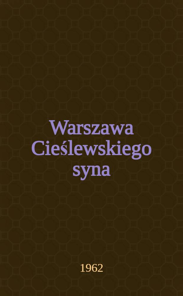 Warszawa Cieślewskiego syna