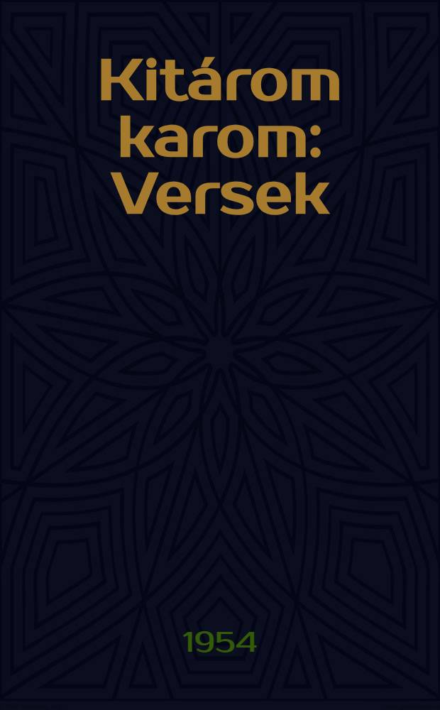 Kit&aacute;rom karom : Versek