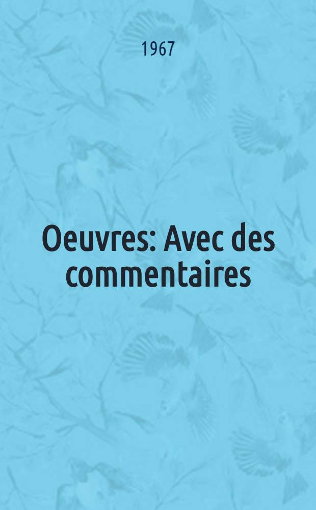Oeuvres : Avec des commentaires