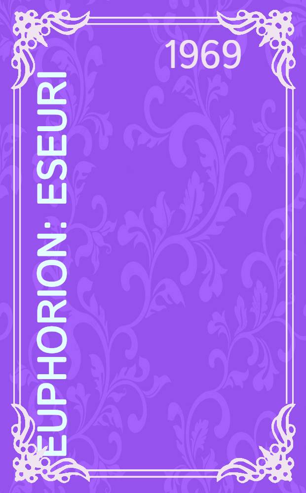 Euphorion : Eseuri