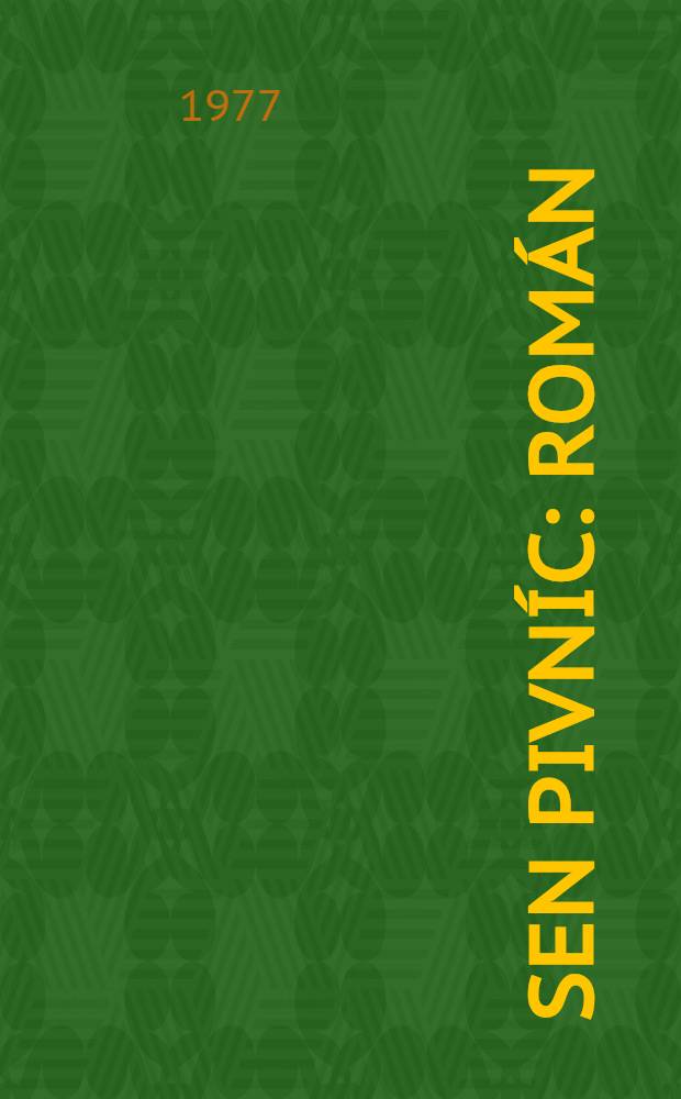 Sen pivn&iacute;c : Rom&aacute;n