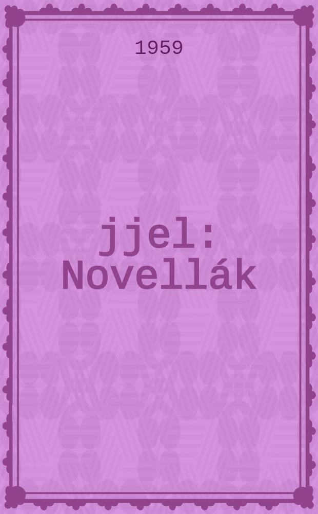 Éjjel : Novellák