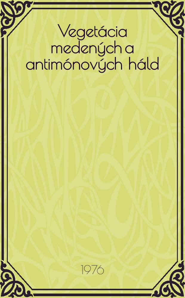 Vegetácia medených a antimónových háld