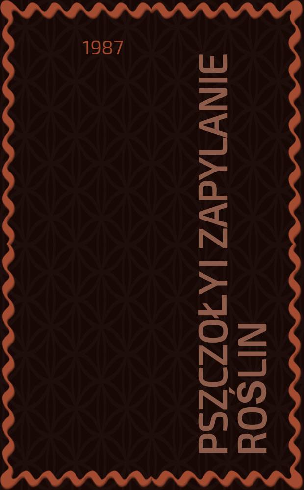 Pszczoły i zapylanie roślin