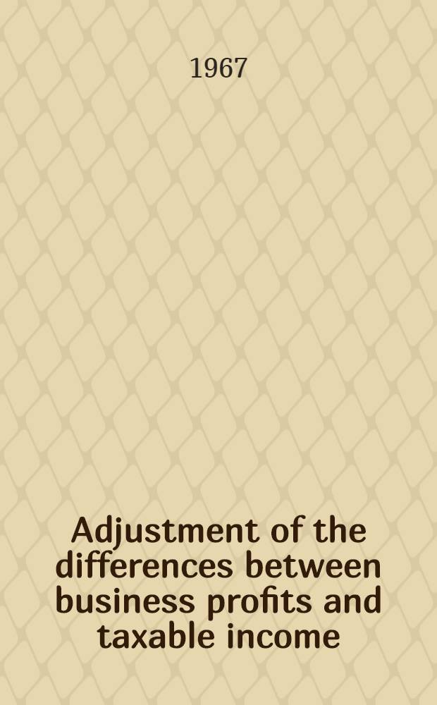 Adjustment of the differences between business profits and taxable income