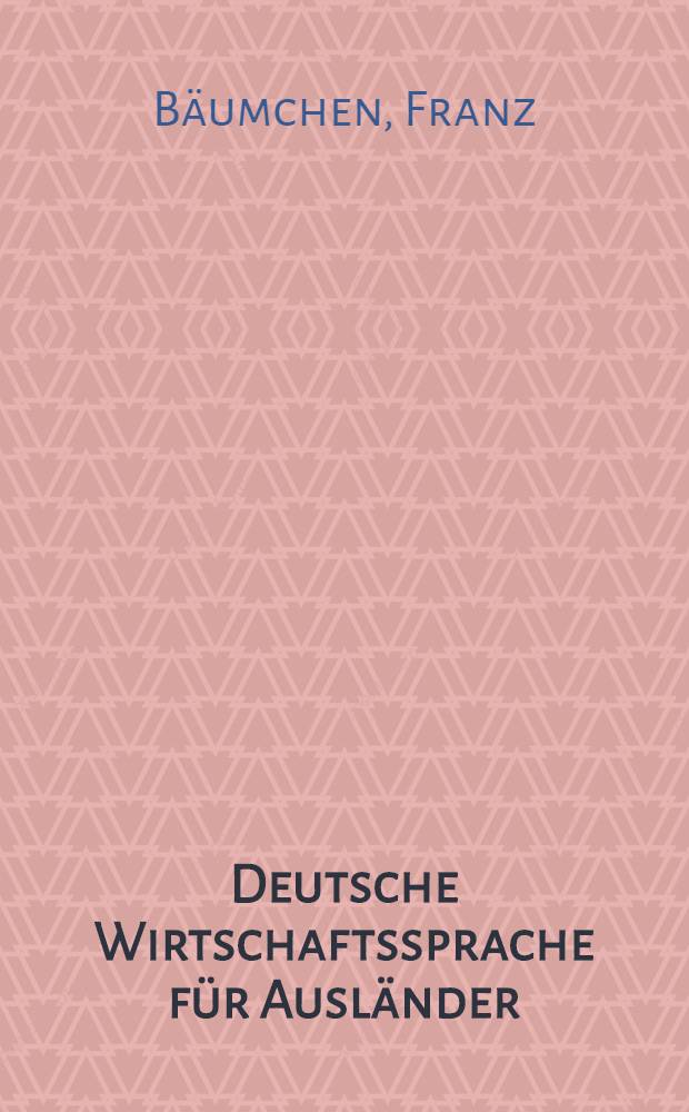 Deutsche Wirtschaftssprache für Ausländer