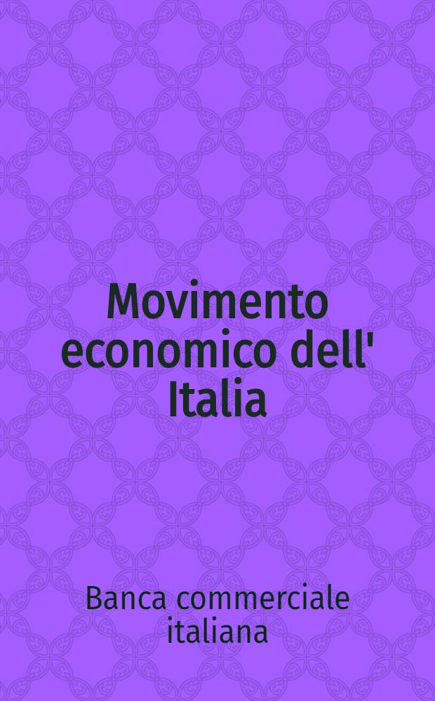 ... Movimento economico dell' Italia : Raccolta di notizie statistiche per l'anno 1930