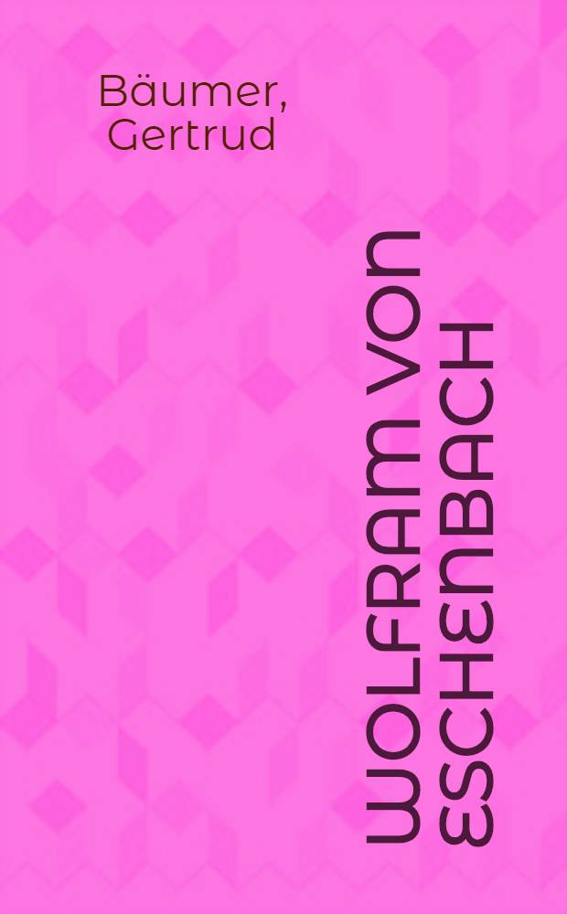 Wolfram von Eschenbach