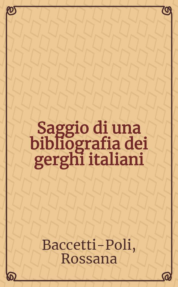 Saggio di una bibliografia dei gerghi italiani