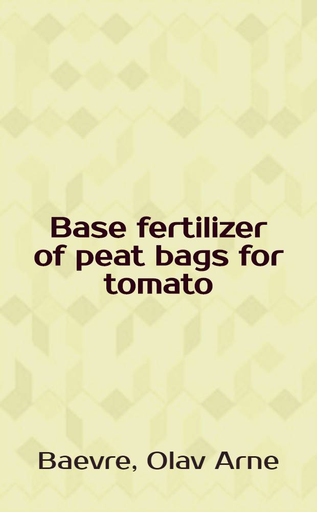 Base fertilizer of peat bags for tomato = Grunngjødsling av torvputer for tomat