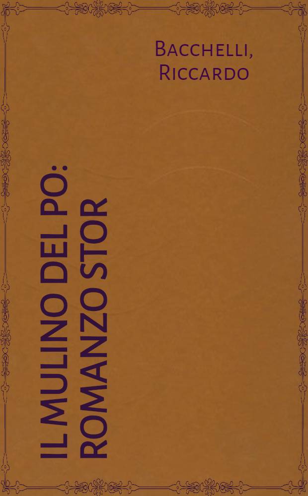 Il mulino del Po : Romanzo stor