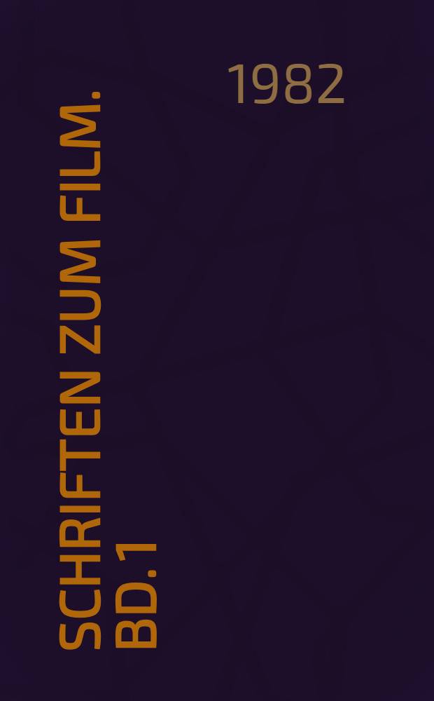 Schriften zum Film. Bd. 1 : Der sichtbare Mensch